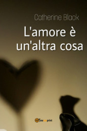 L amore è un altra cosa