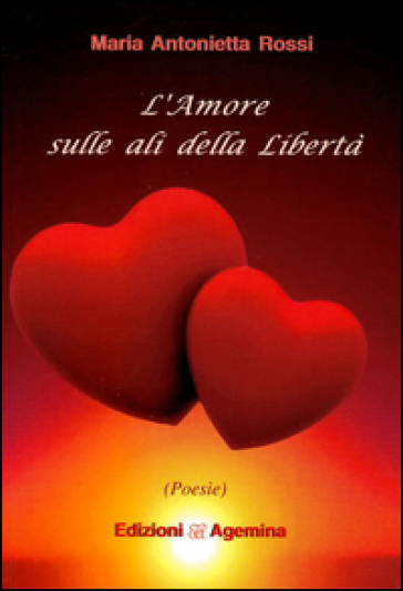 L'amore sulla ali della libertà