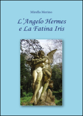 L angelo Hermes e la fatina Iris