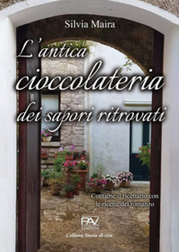 L'antica cioccolateria dei sapori ritrovati