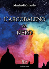 L arcobaleno del nero