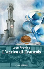 L arrivo di Francois