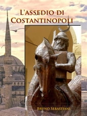 L assedio di Costantinopoli