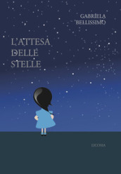 L attesa delle stelle