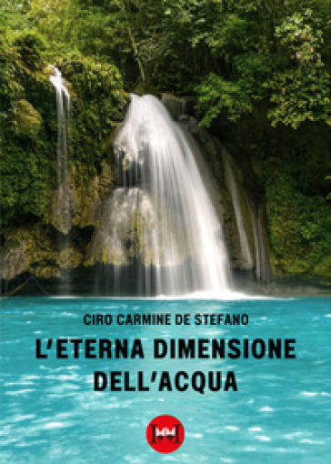 L'eterna dimensione dell'acqua