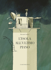 L isola all ultimo piano