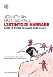 L istinto di narrare