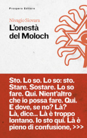 L onestà del Moloch