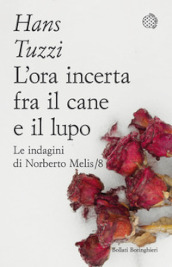 L ora incerta fra il cane e il lupo