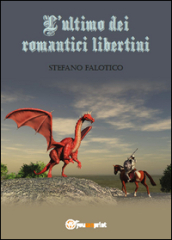 L ultimo dei romantici libertini