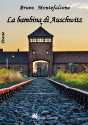 La bambina di Auschwitz