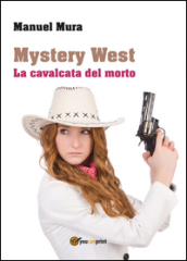 La cavalcata del morto. Mystery West