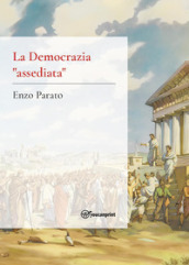 La democrazia «assediata»