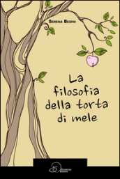 La filosofia della torta di mele