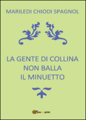 La gente di collina non balla il minuetto