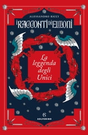 La leggenda degli Unici