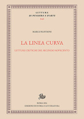 La linea curva. Letture critiche del secondo Novecento