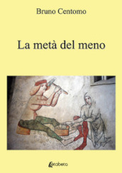 La metà del meno