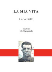 La mia vita