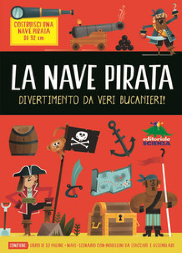 La nave pirata. Ediz. illustrata. Con Gioco