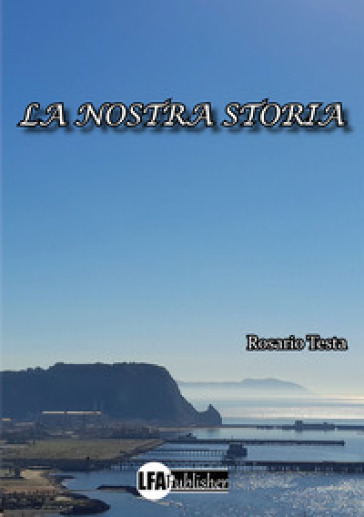 La nostra storia