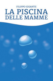 La piscina delle mamme