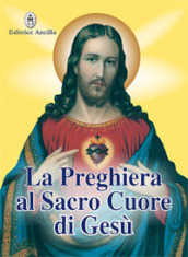 La preghiera al sacro cuore di Gesù