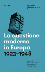 La questione moderna in Europa. 1923-1948