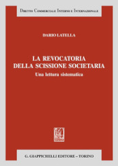 La revocatoria della scissione societaria. Una lettura sistematica