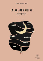 La scuola oltre