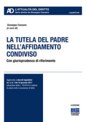 La tutela del padre nell affidamento condiviso