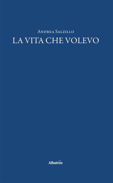 La vita che volevo