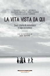 La vita vista da qui