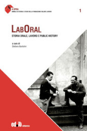 Laboral. Storia orale, lavoro e public history