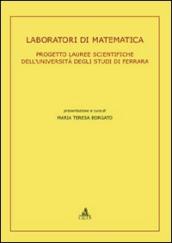 Laboratori di matematica. Progetto lauree scientifiche dell Università degli Studi di Ferrara