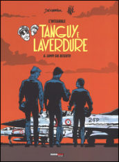 Lampi su deserto. Tanguy e Laverdure. L integrale. Vol. 6