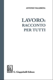 Lavoro: racconto per tutti