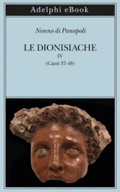 Le Dionisiache, IV