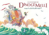 Le avventure dei Dinogemelli. Cosa c è al di là del mare? Ediz. illustrata