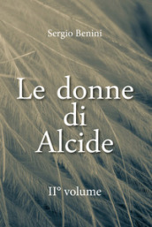 Le donne di Alcide. Vol. 2