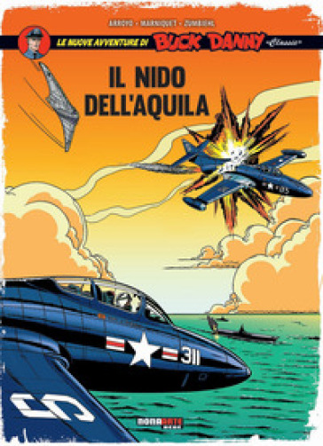 Le nuove avventure di Buck Danny «classic». Vol. 8: Il nido dell'aquila