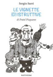 Le vignette (d)istruttive di fratel Pisquano