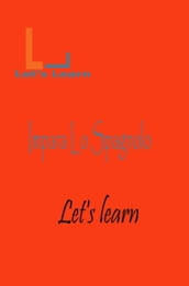 Let s Learn - Impara lo Spagnolo