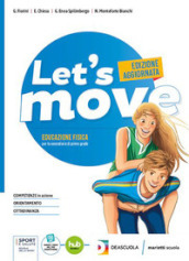 Let s move. Quaderno delle competenze. Per la Scuola media. Con e-book. Con espansione online