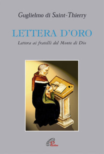 Lettera d'oro. Lettera ai fratelli del Monte di Dio