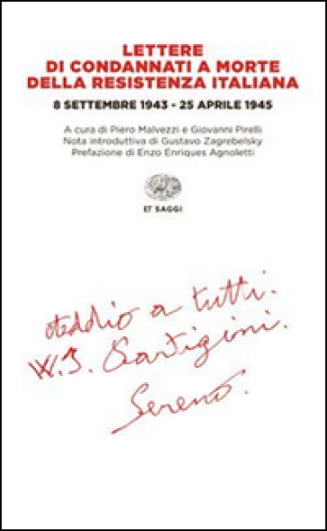 Lettere di condannati a morte della Resistenza italiana. 8 settembre 1943-25 aprile 1945