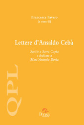 Lettere d Ansaldo Cebà. Scritte a Sarra Copia e dedicate a Marc Antonio Doria