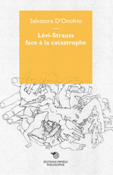 Lévi-Strauss face à la catastrophe