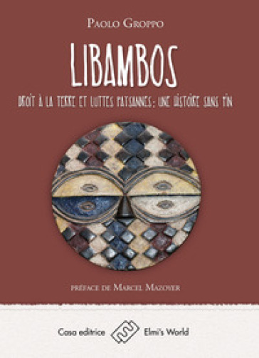 Libambos. Droit à la terre et luttes paysannes: une histoire sans fin