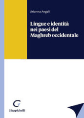 Lingue e identità nei paesi del Maghreb occidentale